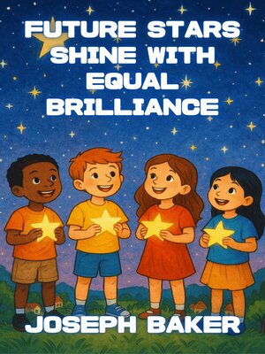 cover image of Future Stars Shine With Equal Brilliance
